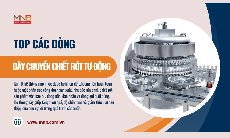 Dây chuyền chiết rót tự động là gì? Top nhóm dây chuyền nổi bật!