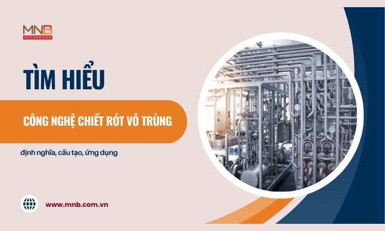 Công nghệ chiết rót vô trùng là gì?