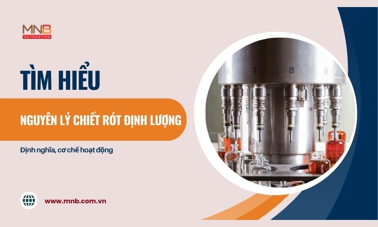 Nguyên lý máy chiết rót định lượng và các cơ chế chiết rót