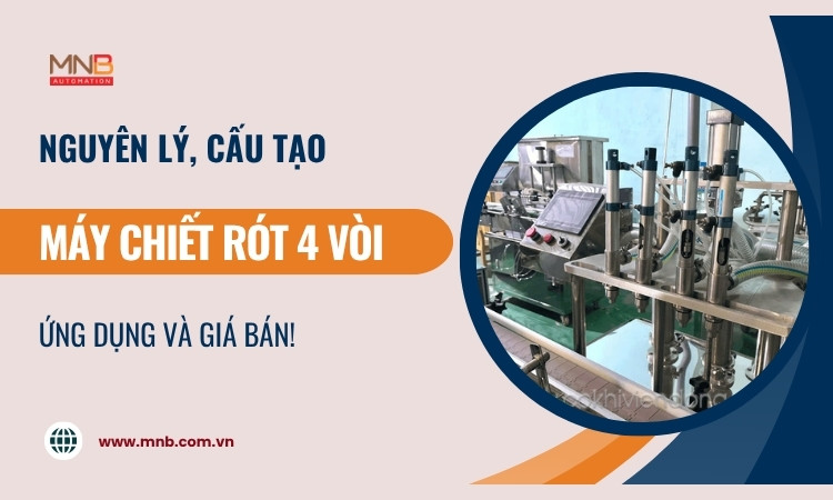 Máy chiết rót 4 vòi: cấu tạo và giá bán!